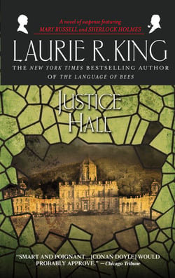 Justice Hall - A novel of suspense featuring Mary Russell and Sherlock Holmes