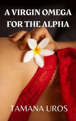 A Virgin Omega For The Alpha - The Omega Whore, #1