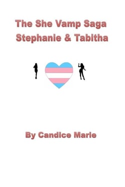 The She Vamp Saga:  Stephanie And Tabitha