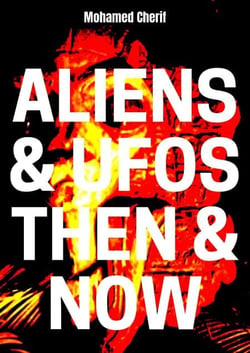 Aliens &amp; UFOs Then &amp; Now