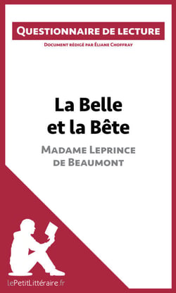 La Belle et la Bête de Madame Leprince de Beaumont - Questionnaire de lecture