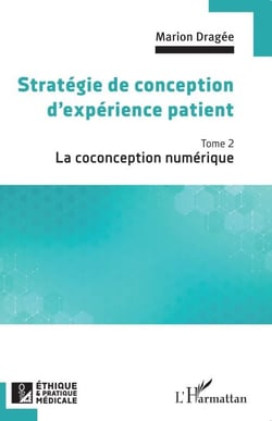 Stratégie de conception d'expérience patient - La coconception numérique