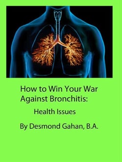 How to Win Your War Against Bronchitis:  Health Issues