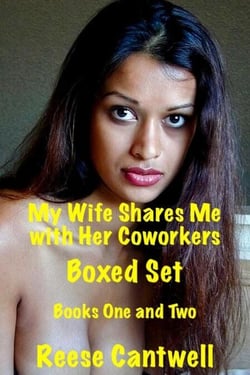 My Wife Shares Me with Her Coworkers: Boxed Set: Books One and Two - Reese on CUCKOLD SEX
