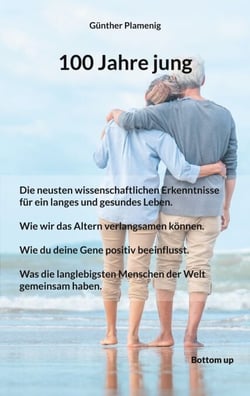 100 Jahre jung - Die neusten wissenschaftlichen Erkenntnisse für ein langes und gesundes Leben. Wie wir das Altern verlangsamen können. Wie du deine Gene positiv beeinflusst. Was die langlebigsten Menschen der Welt gemeinsam haben.