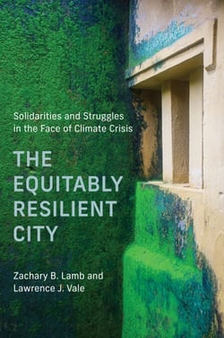 The Equitably Resilient City - Solidarities and Struggles in the Face of Climate Crisis