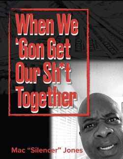 When We 'Gon Get Our Sh*t Together