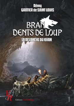 Bran Dents de Loup - Tome 2 - La Revanche du Khan