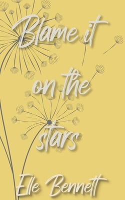 Blame It On The Stars