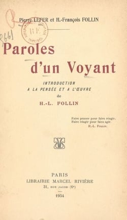 Paroles d'un voyant - Introduction à la pensée et à l'œuvre de H.-L. Follin