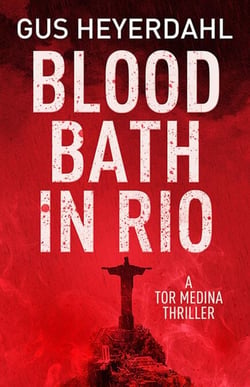 Blood Bath in Rio - A Tor Medina Thriller, #1