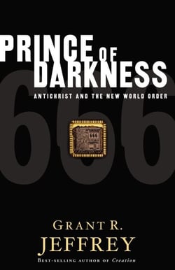 Prince of Darkness - Antichrist and the New World Order