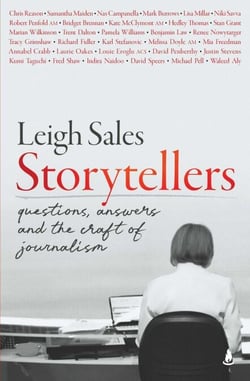 Storytellers - Questions, Answers and the Craft of Journalism