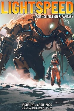 Lightspeed Magazine, Issue 179 (April 2025) - Lightspeed Magazine, #179