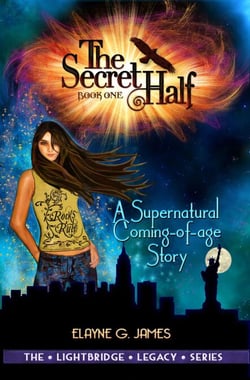 The Secret Half: A Supernatural Coming of Age Story - The LightBridge Legacy Series, #1