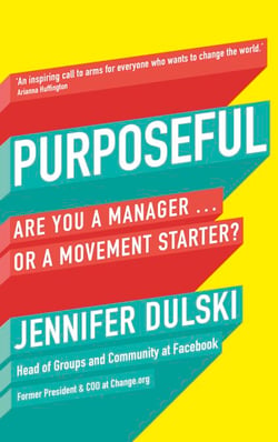Purposeful - Are You a Manager … or a Movement Starter?