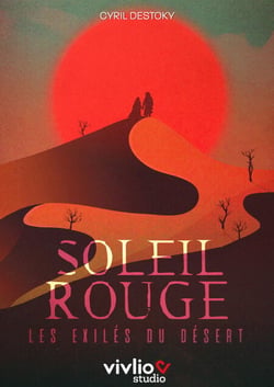 Soleil Rouge : les exilés du désert