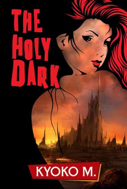 The Holy Dark - The Black Parade, #3