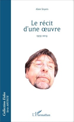 Le récit d'une oeuvre - 1975-2015