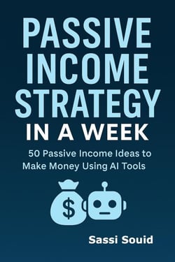 Passive Income Strategy in a Week: 50 AI Tools to Make Money While You Sleep - The AI Wealth Engine, #2