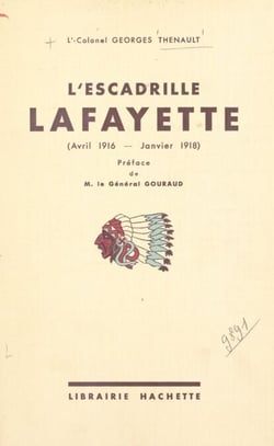 L'escadrille Lafayette - Avril 1916 - janvier 1918