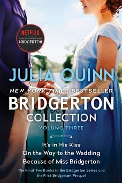 Bridgerton Collection Volume 3 - The Last Two Books in the Bridgerton Series and the First Bridgerton Prequel