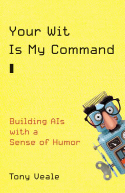 Your Wit Is My Command - Building AIs with a Sense of Humor