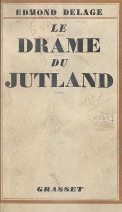 Le drame du Jutland - Avec cartes et plans
