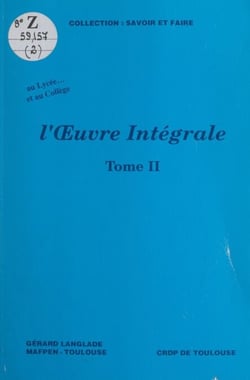 L'œuvre intégrale au collège et au lycée (2) : Lecture, étude, prolongements - Lecture, étude, prolongements
