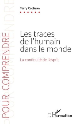 Les traces de l'humain dans le monde - La continuité de l'esprit