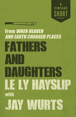 Fathers and Daughters - from When Heaven and Earth Changed Places