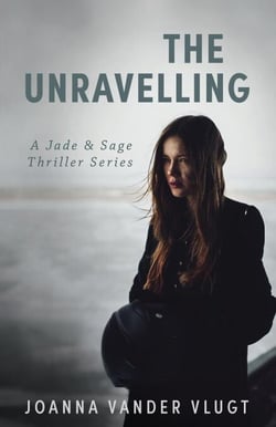 The Unravelling - Jade &amp; Sage Thriller, #1
