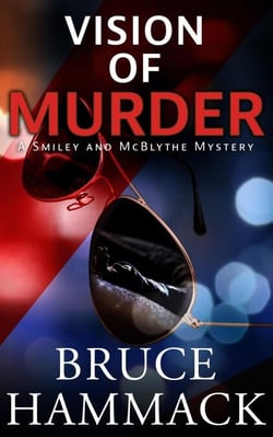 Vision Of Murder - A Smiley and McBlythe Mystery, #8