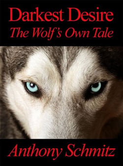 Darkest Desire: The Wolf's Own Tale