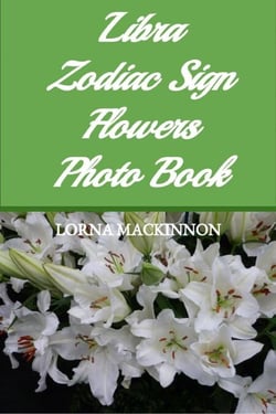 Libra Zodiac Sign Flowers Photo Book - Zodiac Sign Flowers Photo books for Individual ZodiacSigns, #6