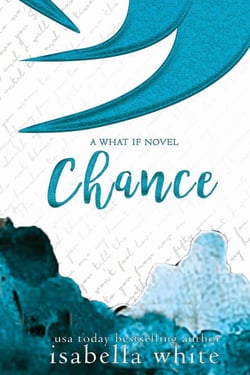 Chance - The What If, #5