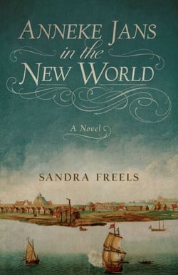 Anneke Jans in the New World - A Novel