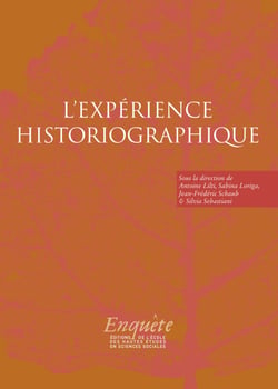 L’expérience historiographique - Autour de Jacques Revel