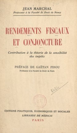 Rendements fiscaux et conjoncture - Contribution à la théorie de la sensibilité des impôts