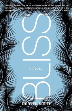Bliss - A Novel