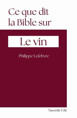 Ce que dit la Bible sur le vin - n°3
