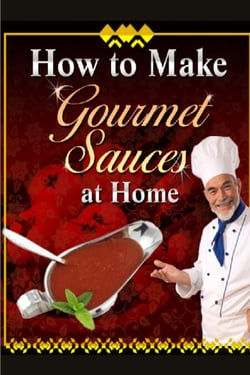 How to Make Gourmet Sauces at Home