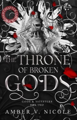 The Throne of Broken Gods - The MUST-READ second book in Amber Nicole's dark romantasy series!