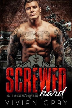 Screwed Hard - Death Angels MC, #3
