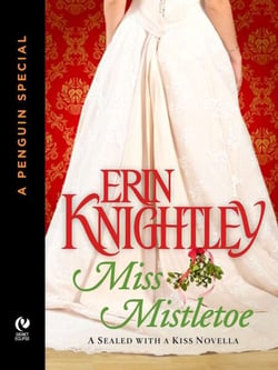 Miss Mistletoe - A Sealed With A Kiss Novella (A Penguin Special from Signet Eclipse)