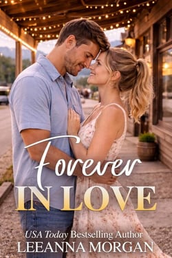 Forever in Love: A Sweet, Small Town Romance - Montana Brides, #2