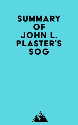 Summary of John L. Plaster's SOG