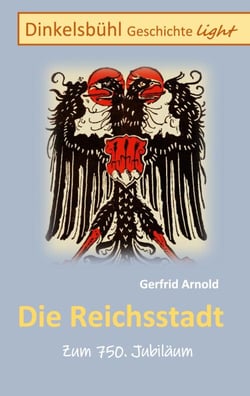 Die Reichsstadt - Dinkelsbühl Geschichte light