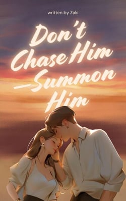 Don’t Chase Him — Summon Him - Feminine Energy Secrets, #1