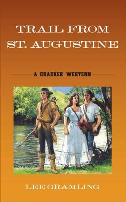 Trail from St. Augustine - A Cracker Western